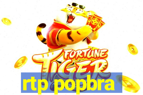 rtp popbra